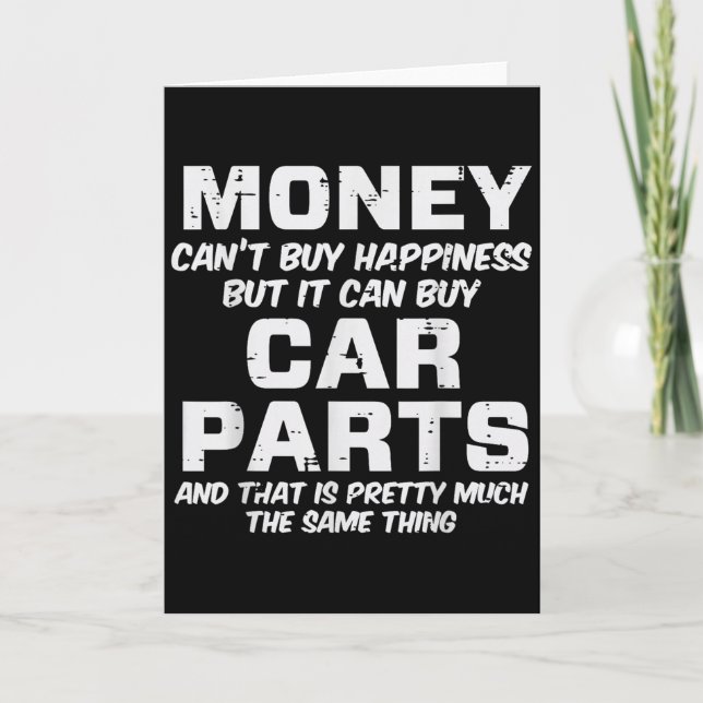 Money Cant Buy Hapness Car Parts Funny Auto Mechan Kort (Framsida)