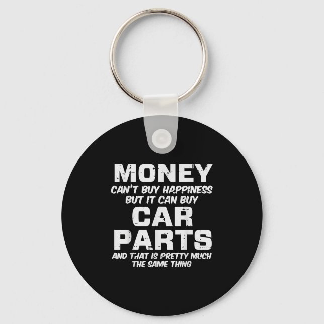 Money Cant Buy Hapness Car Parts Funny Auto Mechan Nyckelring (Framsida)
