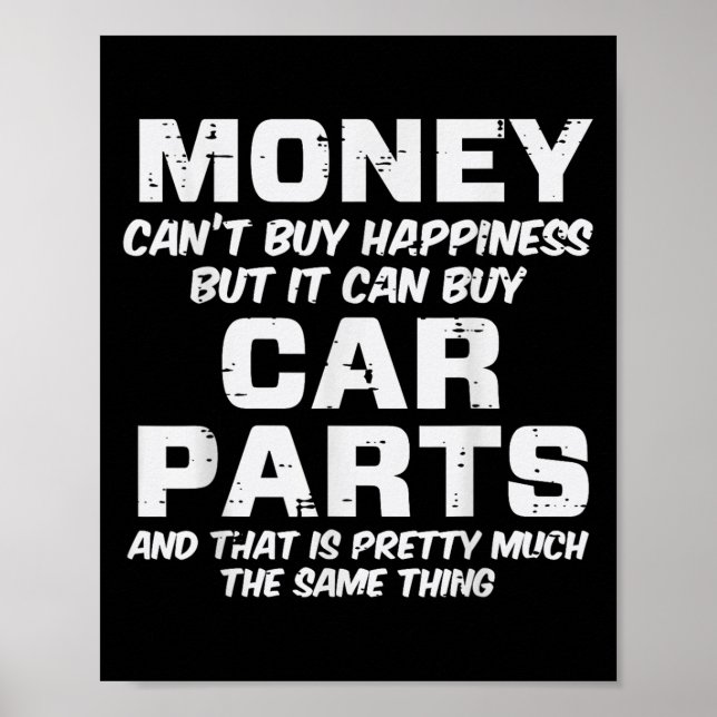 Money Cant Buy Hapness Car Parts Funny Auto Mechan Poster (Framsidan)