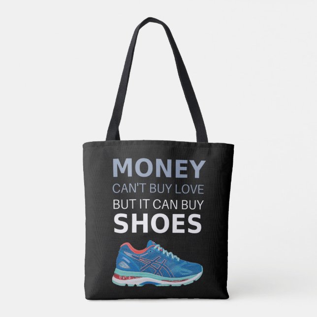 Money can't buy love but it can buy shoes tygkasse (Baksida)
