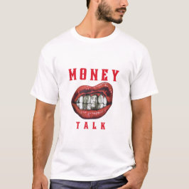 money talk t shirt
