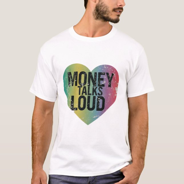 Money Talks high T Shirt (Framsida)
