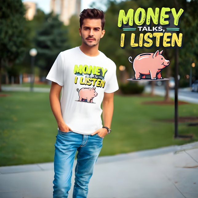 Money Talks, jag hör - Gen Z Meme White T-Shirt (Money Talks I Listen T-Shirt )