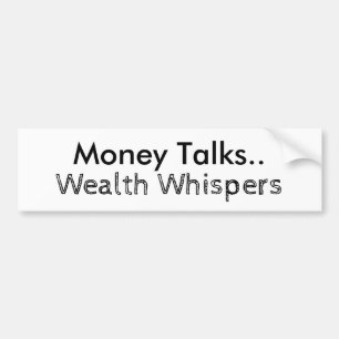 Money Talks Wealth Whispers visuellt dubbelteckens Bildekal