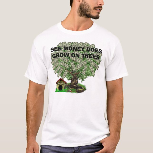 money_tree5 SER ATT PENGAR VÄXER PÅ TRÄD Tee (Framsida)
