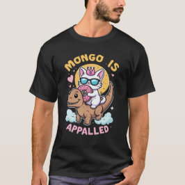 Mongo är chockad - Prinsessmunk på Mongo T Shirt