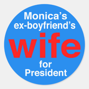 Monica's ex-pojkväns fru till president" runt klistermärke