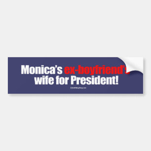 Monicas före detta-pojkvän fru för president -- bildekal