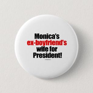 Monicas före detta-pojkvän fru för president knapp