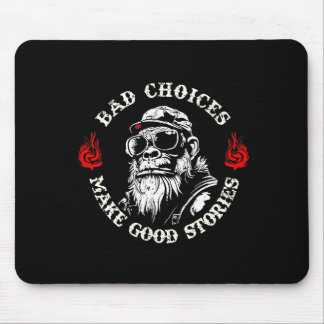 Monkey Bad Choices Make Good Stories (on Back)  Musmatta