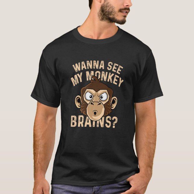 Monkey Brains? Funny Worker T Shirt (Framsida)