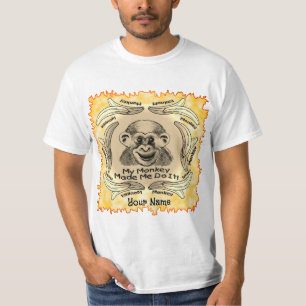 Monkey fick mig att göra det t shirt