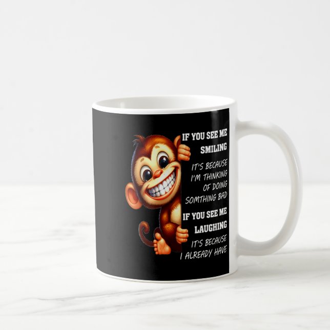 Monkey If You See Me Smiling It's Because I'm Thin Kaffemugg (Höger)