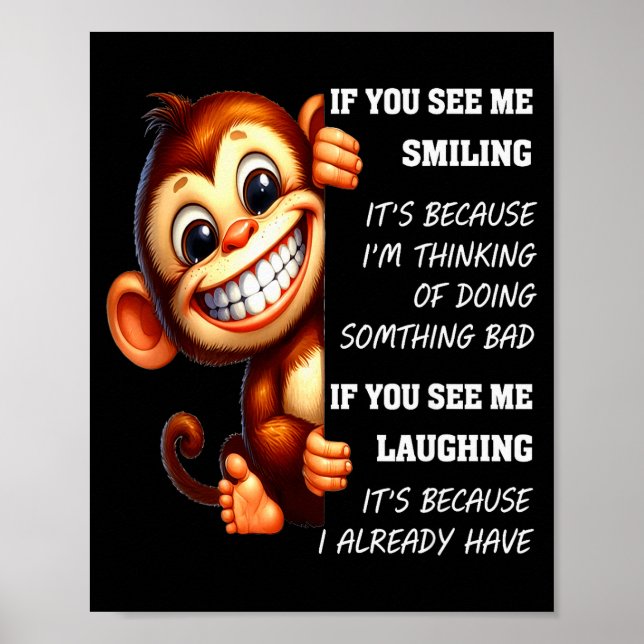 Monkey If You See Me Smiling It's Because I'm Thin Poster (Framsidan)