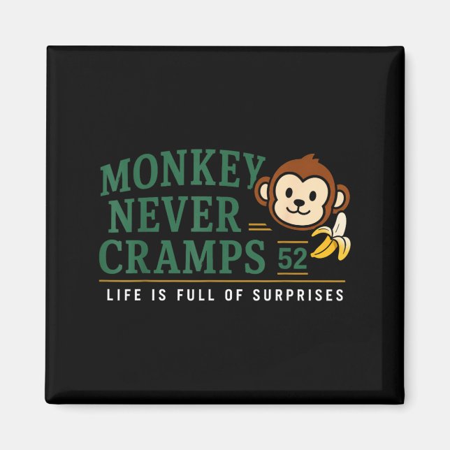 Monkey Never Cramps 52 Roliga Banan Potium Humor Magnet (Framsidan)