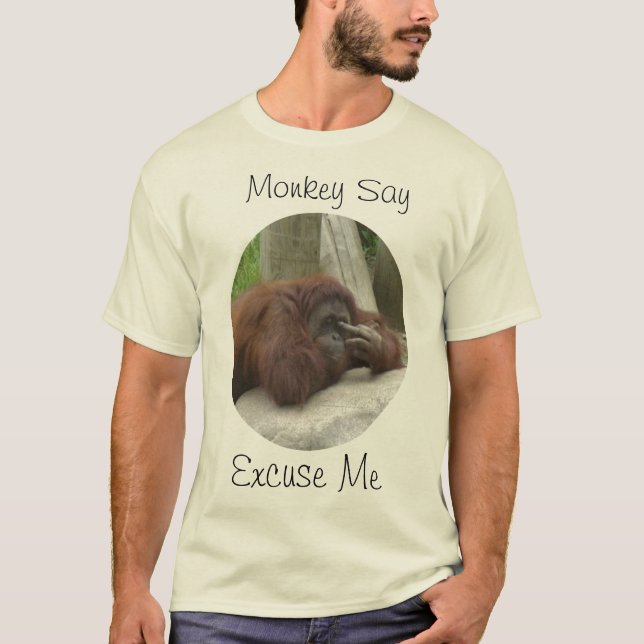 Monkey säger Ursäkta mig T-shirt (Framsida)