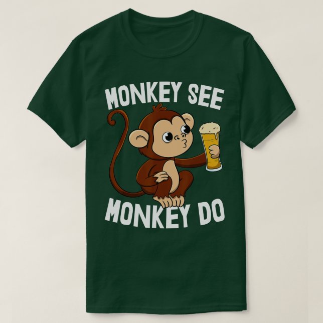 Monkey See Monkey Do Funny Toddler Monkey Drinking T Shirt (Design framsida)