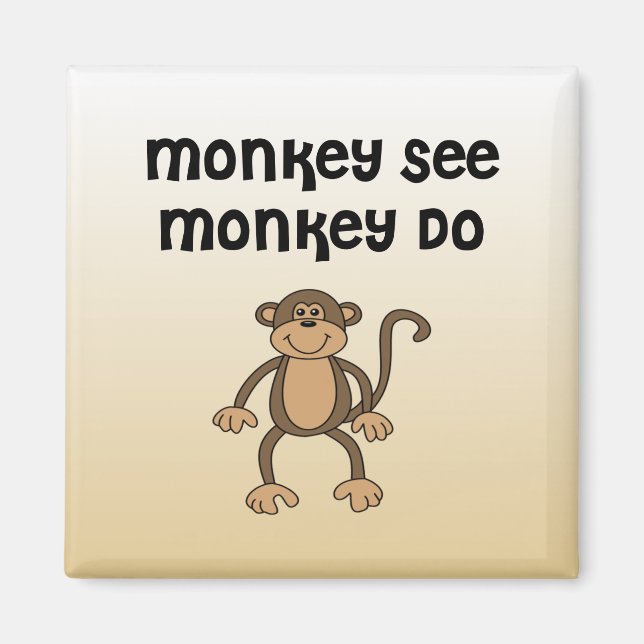 Monkey See, Monkey Do Magnet (Framsidan)