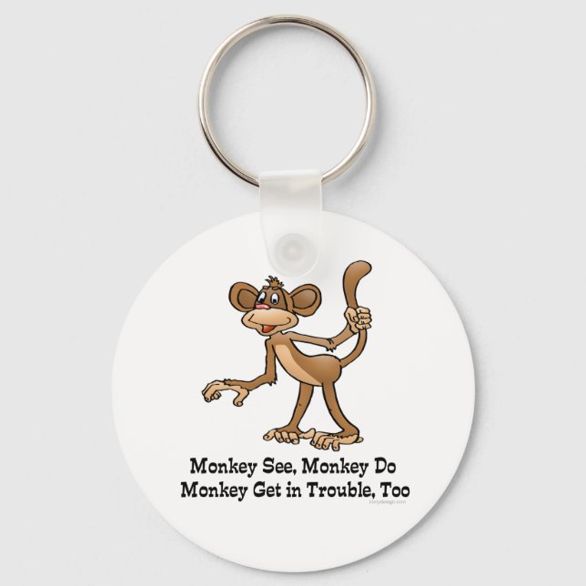 Monkey See, Monkey Do, Monkey Get in Trouble, ocks Nyckelring (Framsida)