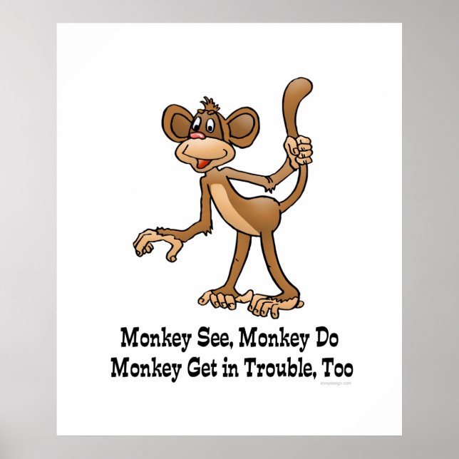 Monkey See, Monkey Do, Monkey Get in Trouble, ocks Poster (Framsidan)