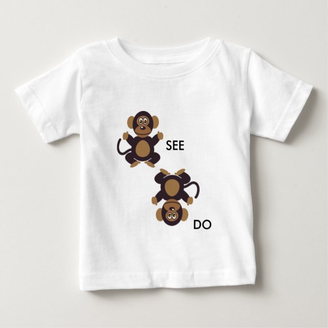 Monkey SEE Monkey DO Tee Shirt (Framsida)