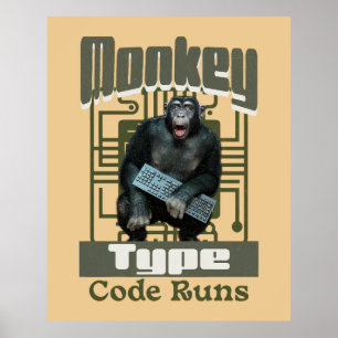Monkey Type, Code Körs Roligt Fullstack-utvecklare Poster