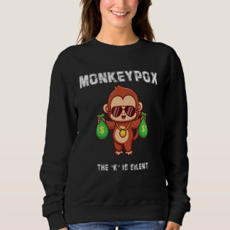 Monkeypox, K är en tyst, Sarcastic Monkey Quote T Shirt