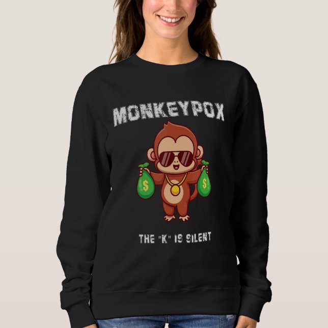 Monkeypox, K är en tyst, Sarcastic Monkey Quote T Shirt (Framsida)