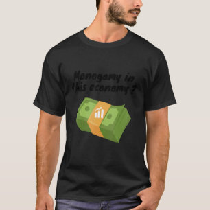 Monogami i denna ekonomi t shirt