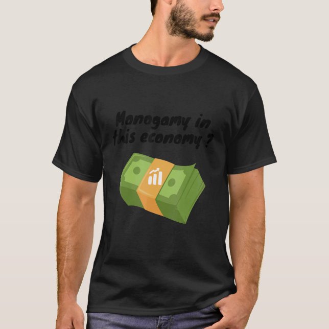 Monogami i denna ekonomi t shirt (Framsida)