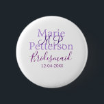 Monogram lägger till namn brev bridesmaid bröllop- knapp<br><div class="desc">vacker design</div>