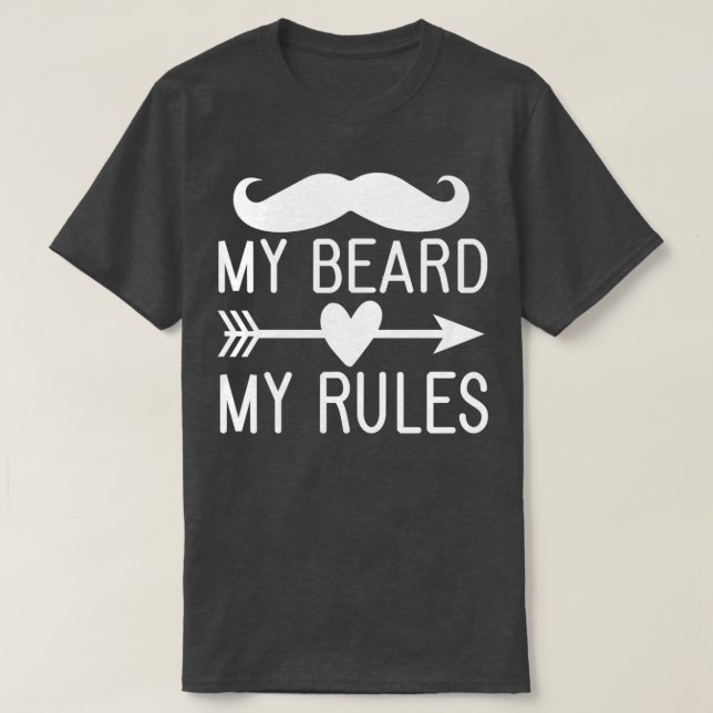 Mönster Beard ger mitt skägg Mitt Regler 4 T Shirt (Design framsida)