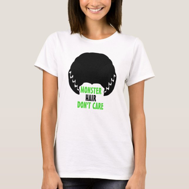 Monster Hair bryr sig inte Halloween T Shirt (Framsida)