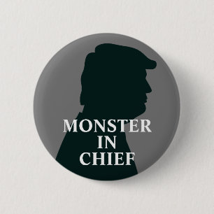 Monster i Chief Anti Trump Knapp