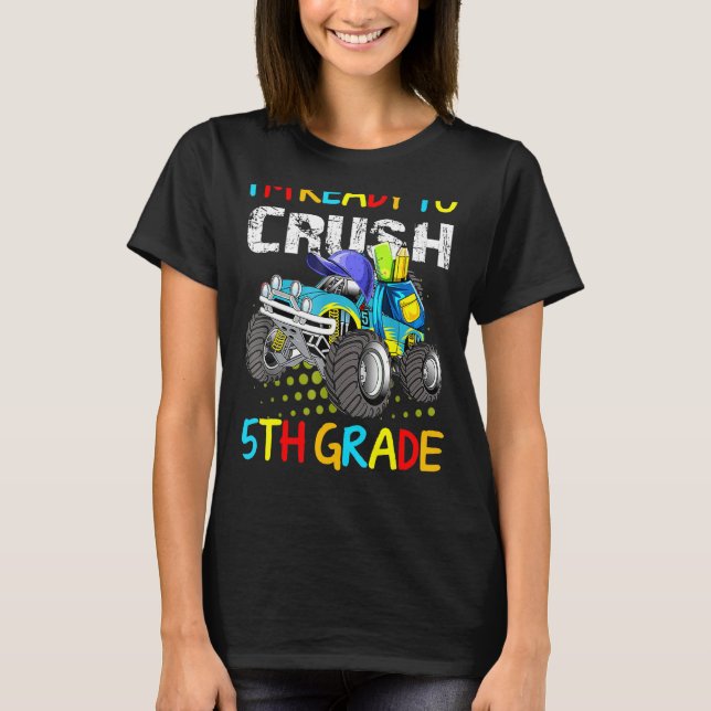 Monster lastbil Im Redo till Crush 5th Klass T Shirt (Framsida)