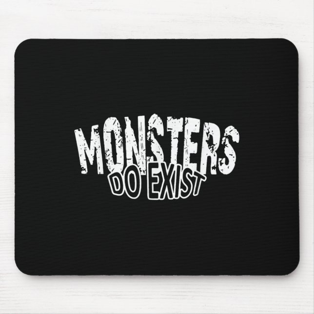 Monsters existerar skräckpropaganda musmatta (Framsidan)
