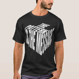 Mönstret Är Budskapet | Thinker Design T Shirt