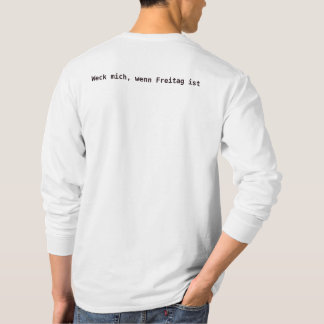 Montags sind kein Zustand T Shirt