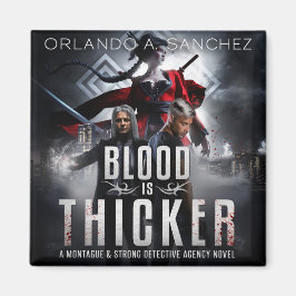 Montague & Strong Fodral Files 3 - Blood is Thicke Magnet