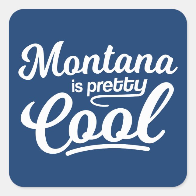 Montana är Söt Coola Fyrkantigt Klistermärke (Framsida)
