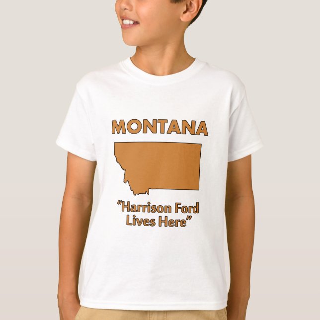 Montana - Harrison Ford bor här Tee (Framsida)
