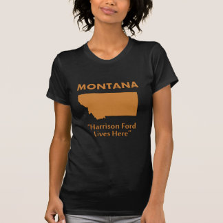 Montana - Harrison Ford bor här Tee