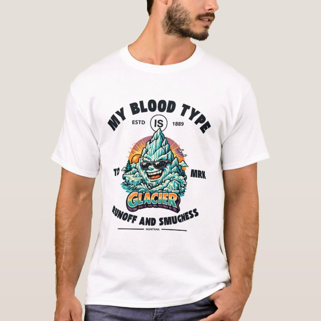 Montana: min blodgrupp är glaciär t shirt (Framsida)