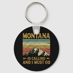Montana ringer och jag måste gå. nyckelring