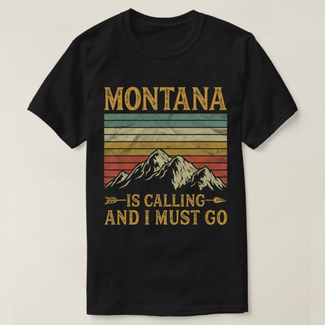 Montana ringer och jag måste gå. t shirt (Design framsida)
