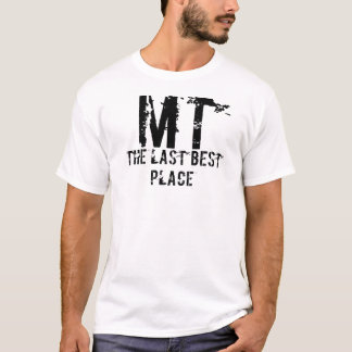 Montana sist bäst ställeskjorta tee shirt
