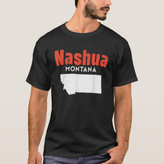Montana USA State America Travel Montanan Nashua T Shirt