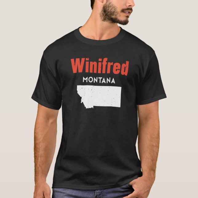 Montana Usa State America Travel Montanan Winifred T Shirt (Framsida)