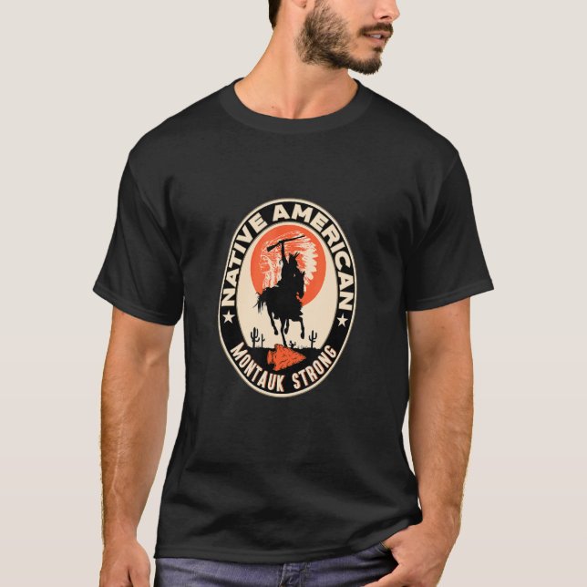 Montauk Tribe Native Indian Strong Warrio T Shirt (Framsida)