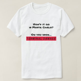 Monte Carlo - Terminal Damage T Shirt